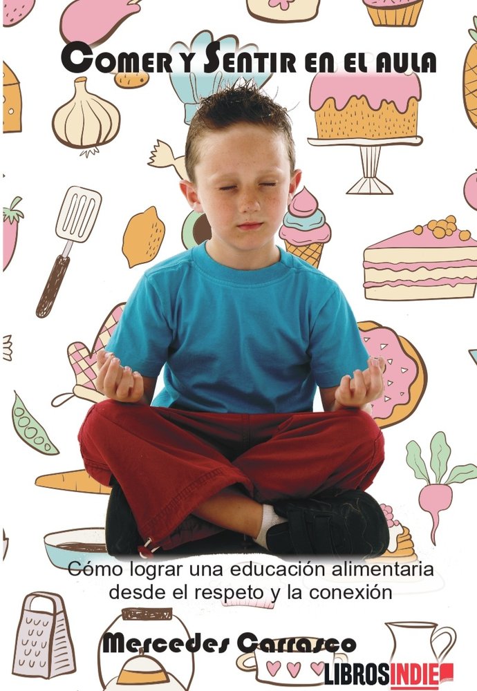 Comer y sentir en el aula — Mercedes Carrasco
