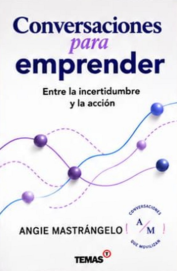 Conversaciones para emprender, de Angie Mastrángelo